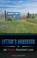 Lytton's Handbook on Texas Property Law - Paperback