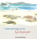 A Week Sketching in the Galapagos - Hardcover