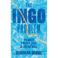 The Ingo Problem: Power, Privilege, and Renewal - Paperback