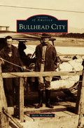 Bullhead City - Hardcover