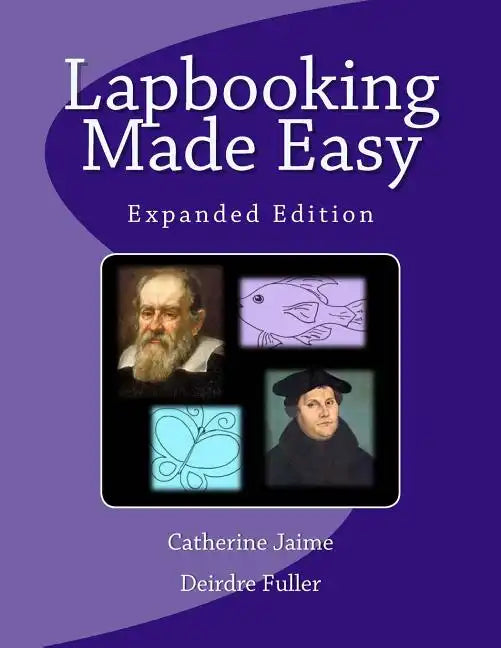 Lapbooking Made Easy: Expanded Version - Paperback