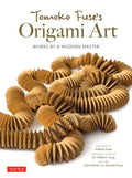 Tomoko Fuse's Origami Art: Works by a Modern Master - Hardcover