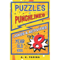 Puzzles & Punchlines: Jokes & Activities for 8 Year Old Kids - Paperback