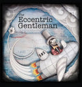 The Eccentric Gentleman - Hardcover
