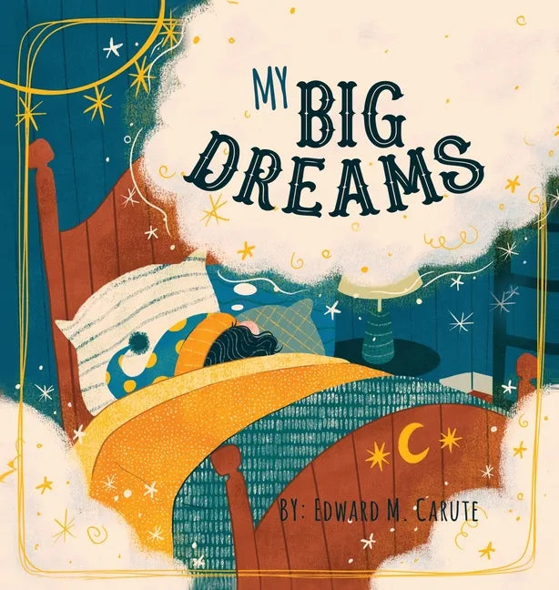 My Big Dreams - Hardcover