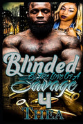 Blinded by the love of a savage 4 - Paperback