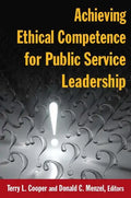 Achieving Ethical Competence for Public Service Leadership - Paperback