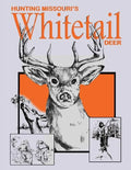 Hunting Missouri's Whitetail Deer - Paperback