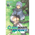 Classroom for Heroes, Vol. 2 - Paperback
