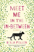 Meet Me in the In-Between: A Memoir - Paperback