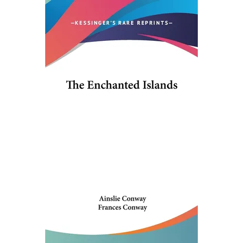 The Enchanted Islands - Hardcover