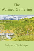 The Waimea Gathering - Paperback