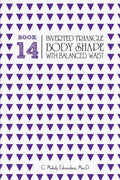 Book 14 - Inverted Triangle Body Shape with a Balanced-Waist - Paperback