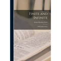 Finite and Infinite: a Philosophical Essay - Paperback