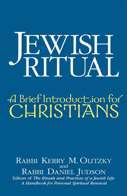 Jewish Ritual: A Brief Introduction for Christians - Hardcover