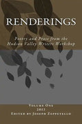 Renderings: Poetry and Prose from the Hudson Valley Writers Workshop - Paperback