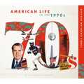 American Life in the 1970s - Library Binding
