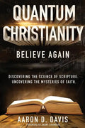 Quantum Christianity: Believe Again - Paperback