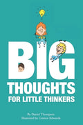 Big Thoughts For Little Thinkers - Paperback