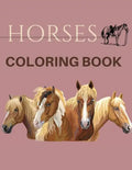 Horses Coloring Book: ( Animal Coloring Books) Coloring Book - Paperback