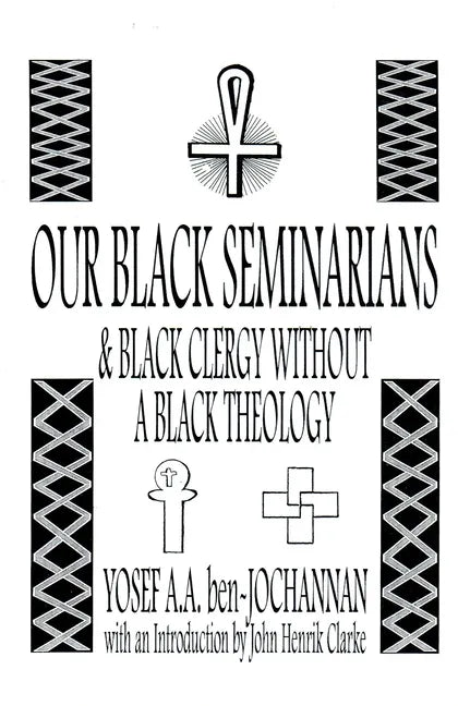 Our Black Seminarians and Black Clergy Without a Black Theology - Paperback