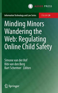 Minding Minors Wandering the Web: Regulating Online Child Safety - Hardcover
