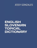 English Slovenian Topical Dictionary - Paperback