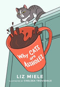 Why Cats Are Assholes - Paperback