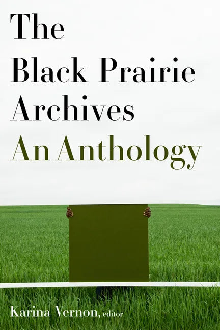 The Black Prairie Archives: An Anthology - Paperback