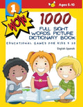 1000 Full Sight Words Picture Dictionary Book English Spanish Educational Games for Kids 5 10: First Sight word flash cards learning activities to bui - Paperback