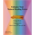 Enhance Your Natural Healing Powers Using Reiki - Paperback