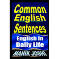 Common English Sentences: English In Daily Life - Paperback