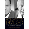 Hollywood Divided: The 1950 Screen Directors Guild Meeting and the Impact of the Blacklist - Hardcover