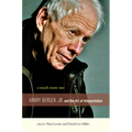 A Touch More Rare: Harry Berger, Jr., and the Arts of Interpretation - Hardcover
