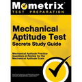 Mechanical Aptitude Test Secrets Study Guide: Mechanical Aptitude Practice Questions & Review for the Mechanical Aptitude Exam - Hardcover