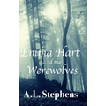 Emma Hart and the Werewolves - Paperback