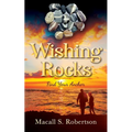 Wishing Rocks: Find Your Anchor - Paperback