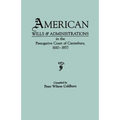 American Wills & Administrations in the Prerogative Court of Canterbury, 1610-1857 - Paperback