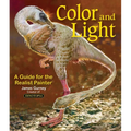 Color and Light: A Guide for the Realist Painter Volume 2 - Paperback