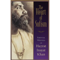 The Heart of Sufism: Essential Writings of Hazrat Inayat Khan - Paperback