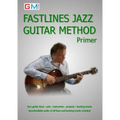 Fastlines Jazz Guitar Primer: Learn to solo for jazz guitar with Fastlines, the combined book and audio tutor - Paperback