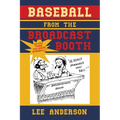 Baseball from the Broadcast Booth: So You Think You Know Baseball? - Paperback