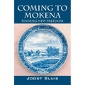 Coming to Mokena: Finding New Freedom - Paperback