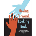 Moving Forward, Looking Back - Paperback
