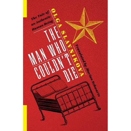 The Man Who Couldn't Die: The Tale of an Authentic Human Being - Paperback