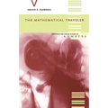 The Mathematical Traveler: Exploring the Grand History of Numbers - Paperback