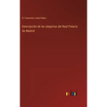 Descripción de las alegorias del Real Palacio de Madrid - Hardcover