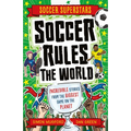 Soccer Rules the World - Paperback