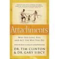 Attachments: Why You Love, Feel, and ACT the Way You Do - Paperback