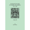 Scots-Dutch Links in Europe and America, 1575-1825. Volume III - Paperback